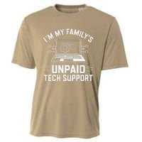 IM My FamilyS Unpaid Tech Support Cooling Performance Crew T-Shirt