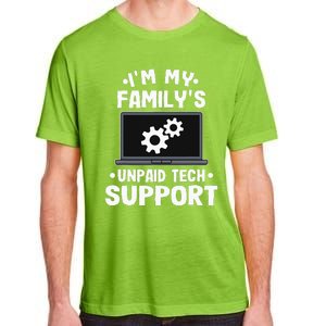 I'm My Family's Unpaid Tech Support Funny Computer Engineer Adult ChromaSoft Performance T-Shirt