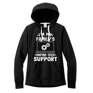 I'm My Family's Unpaid Tech Support Funny Computer Engineer Women's Fleece Hoodie