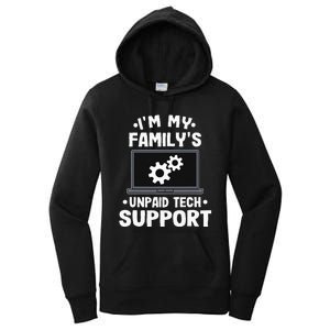 I'm My Family's Unpaid Tech Support Funny Computer Engineer Women's Pullover Hoodie