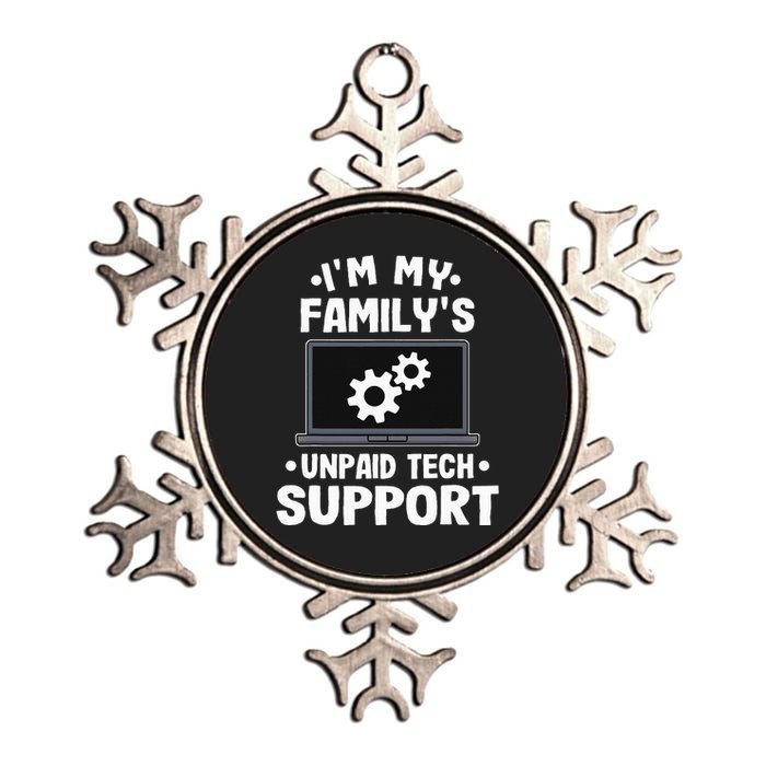 I'm My Family's Unpaid Tech Support Funny Computer Engineer Metallic Star Ornament