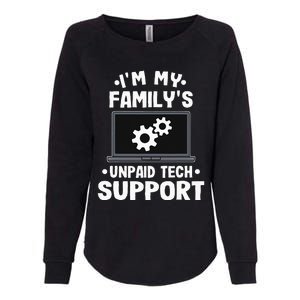 I'm My Family's Unpaid Tech Support Funny Computer Engineer Womens California Wash Sweatshirt