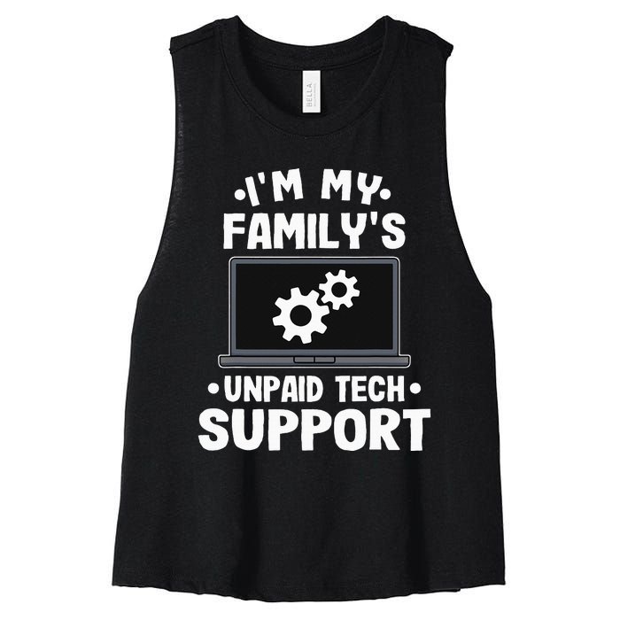 I'm My Family's Unpaid Tech Support Funny Computer Engineer Women's Racerback Cropped Tank