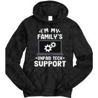 I'm My Family's Unpaid Tech Support Funny Computer Engineer Tie Dye Hoodie