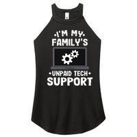 I'm My Family's Unpaid Tech Support Funny Computer Engineer Women's Perfect Tri Rocker Tank