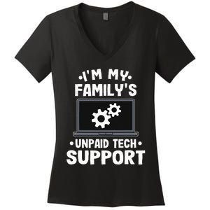 I'm My Family's Unpaid Tech Support Funny Computer Engineer Women's V-Neck T-Shirt