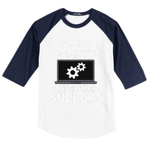 I'm My Family's Unpaid Tech Support Funny Computer Engineer Baseball Sleeve Shirt