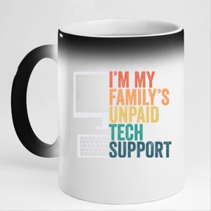 IM My FamilyS Unpaid Tech Support Retro Funny Meaningful Gift 11oz Black Color Changing Mug