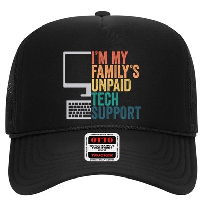 IM My FamilyS Unpaid Tech Support Retro Funny Meaningful Gift Trucker Hat