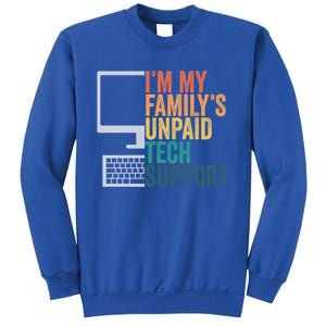 IM My FamilyS Unpaid Tech Support Retro Funny Meaningful Gift Sweatshirt