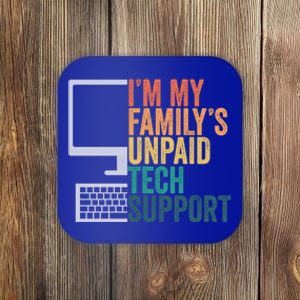 IM My FamilyS Unpaid Tech Support Retro Funny Meaningful Gift Coaster