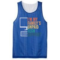 IM My FamilyS Unpaid Tech Support Retro Funny Meaningful Gift Mesh Reversible Basketball Jersey Tank