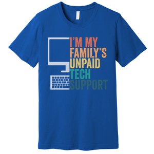 IM My FamilyS Unpaid Tech Support Retro Funny Meaningful Gift Premium T-Shirt