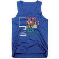 IM My FamilyS Unpaid Tech Support Retro Funny Meaningful Gift Tank Top