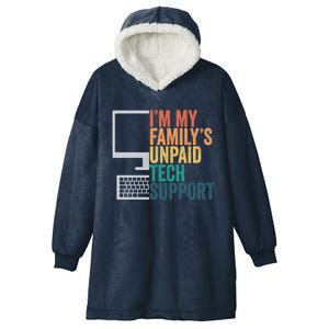 IM My FamilyS Unpaid Tech Support Retro Funny Meaningful Gift Hooded Wearable Blanket