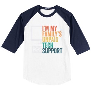 IM My FamilyS Unpaid Tech Support Retro Funny Meaningful Gift Baseball Sleeve Shirt