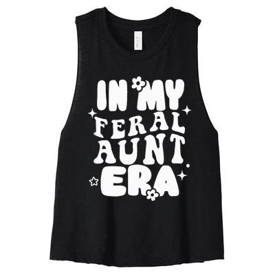 In My Feral Aunt Era Cool Auntie Somebody's Feral Aunt  Women's Racerback Cropped Tank