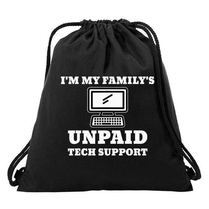 I'm My Family's Unpaid Tech Support Funny Computer Drawstring Bag