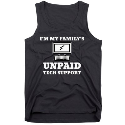 I'm My Family's Unpaid Tech Support Funny Computer Tank Top