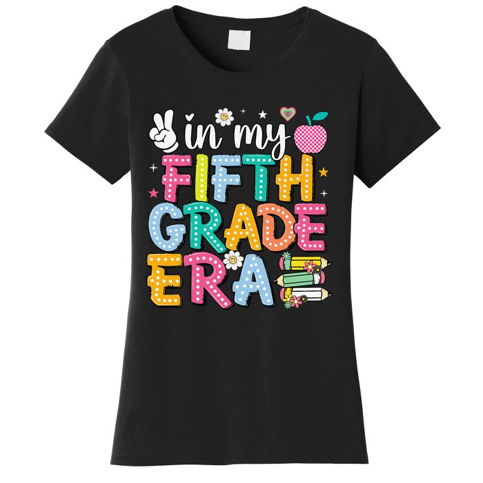 In My Fifth Grade Era 5th Grade Gift Women's T-Shirt