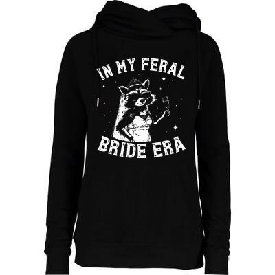 In My Feral Bride Era Raccoon Womens Funnel Neck Pullover Hood