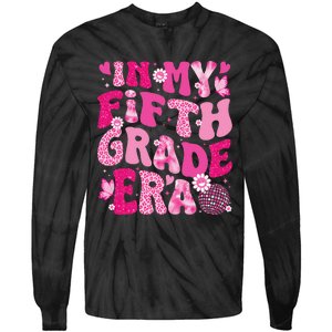 In My Fifth Grade Era Teachers Women Back To School Girl Gift Tie-Dye Long Sleeve Shirt