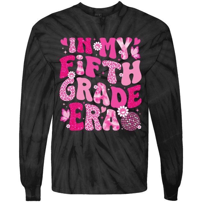 In My Fifth Grade Era Teachers Women Back To School Girl Gift Tie-Dye Long Sleeve Shirt