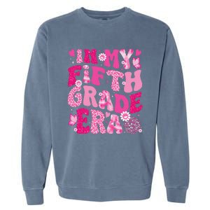 In My Fifth Grade Era Teachers Women Back To School Girl Gift Garment-Dyed Sweatshirt