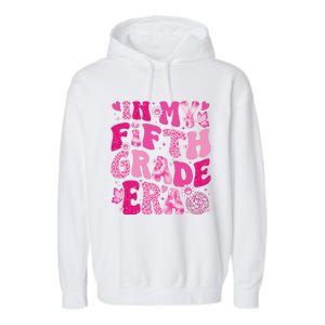 In My Fifth Grade Era Teachers Women Back To School Girl Gift Garment-Dyed Fleece Hoodie