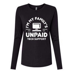 I'm My Family's Unpaid Tech Support Funny Computer Engineer Womens Cotton Relaxed Long Sleeve T-Shirt