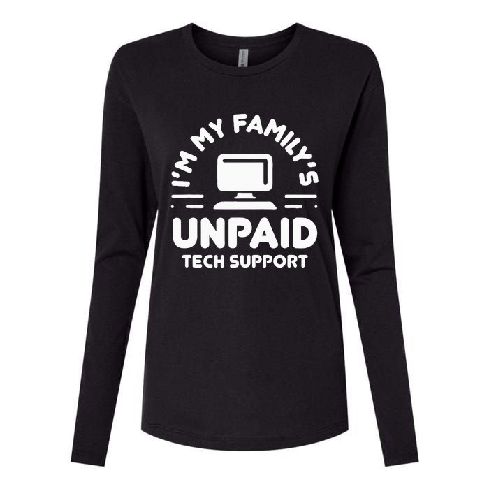 I'm My Family's Unpaid Tech Support Funny Computer Engineer Womens Cotton Relaxed Long Sleeve T-Shirt