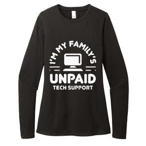 I'm My Family's Unpaid Tech Support Funny Computer Engineer Womens CVC Long Sleeve Shirt