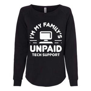 I'm My Family's Unpaid Tech Support Funny Computer Engineer Womens California Wash Sweatshirt