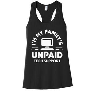 I'm My Family's Unpaid Tech Support Funny Computer Engineer Women's Racerback Tank