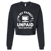 I'm My Family's Unpaid Tech Support Funny Computer Engineer Cropped Pullover Crew