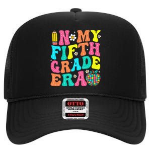 In My Fifth Grade Era 5th Grade Vibes Back To School Gift High Crown Mesh Back Trucker Hat