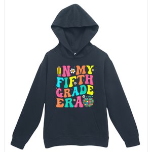 In My Fifth Grade Era 5th Grade Vibes Back To School Gift Urban Pullover Hoodie