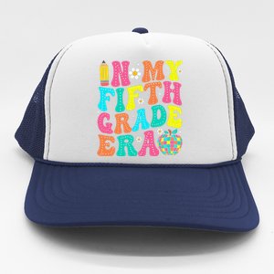 In My Fifth Grade Era 5th Grade Vibes Back To School Gift Trucker Hat