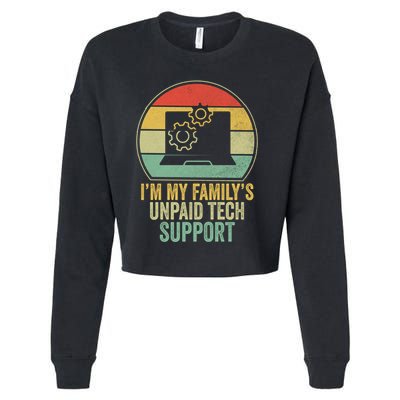 IM My FamilyS Unpaid Tech Support Funny Computer Engineer Gift Cropped Pullover Crew