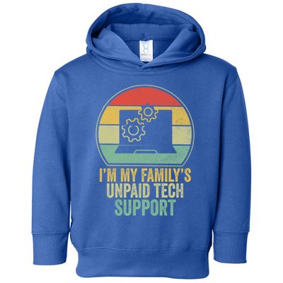 IM My FamilyS Unpaid Tech Support Funny Computer Engineer Gift Toddler Hoodie