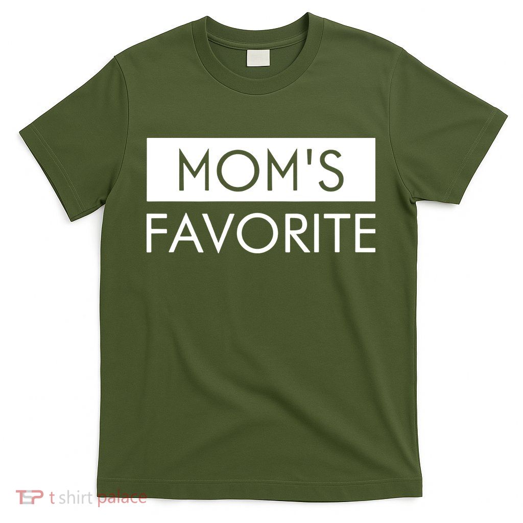 IM MomS Favorite T-Shirt