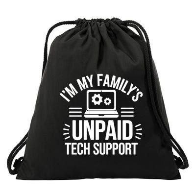 IM My FamilyS Unpaid Tech Support Funny Computer Engineer Gift Drawstring Bag