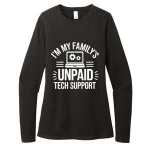 IM My FamilyS Unpaid Tech Support Funny Computer Engineer Gift Womens CVC Long Sleeve Shirt