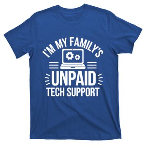 IM My FamilyS Unpaid Tech Support Funny Computer Engineer Gift T-Shirt