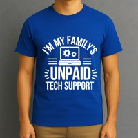 IM My FamilyS Unpaid Tech Support Funny Computer Engineer Gift T-Shirt