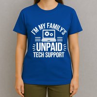 IM My FamilyS Unpaid Tech Support Funny Computer Engineer Gift T-Shirt
