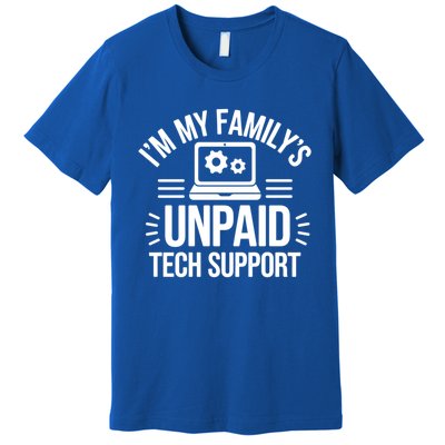 IM My FamilyS Unpaid Tech Support Funny Computer Engineer Gift Premium T-Shirt