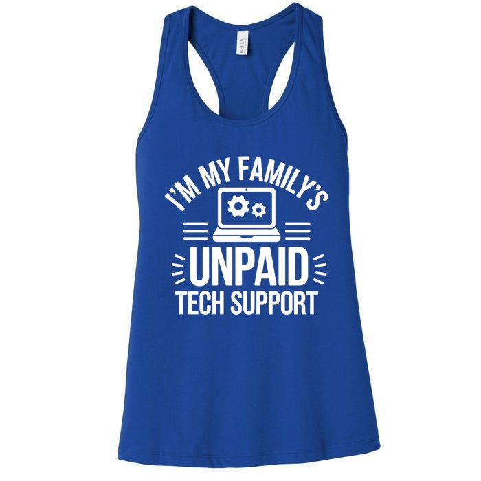 IM My FamilyS Unpaid Tech Support Funny Computer Engineer Gift Women's Racerback Tank