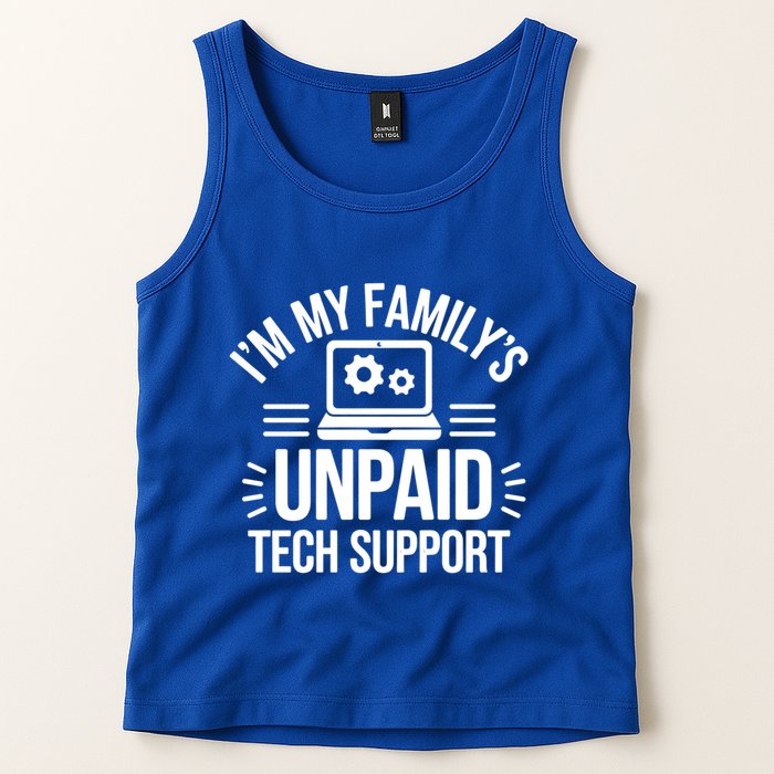 IM My FamilyS Unpaid Tech Support Funny Computer Engineer Gift Tank Top