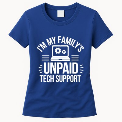 IM My FamilyS Unpaid Tech Support Funny Computer Engineer Gift Women's T-Shirt